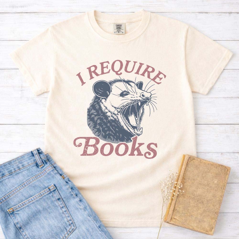 I Require Books Opossum Shirt T Shirt Gift For Cat Lover