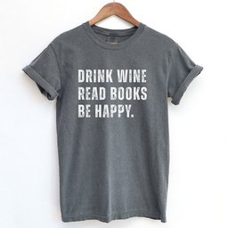 Drink Wine Read Books Be Happy Shirt T Shirt Gift For Cat Lover