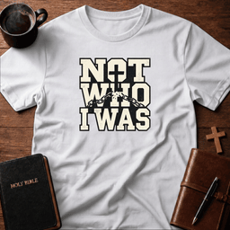 Not Who T Shirt Gift For Christian