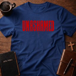 Unashamed T Shirt Gift For Christian