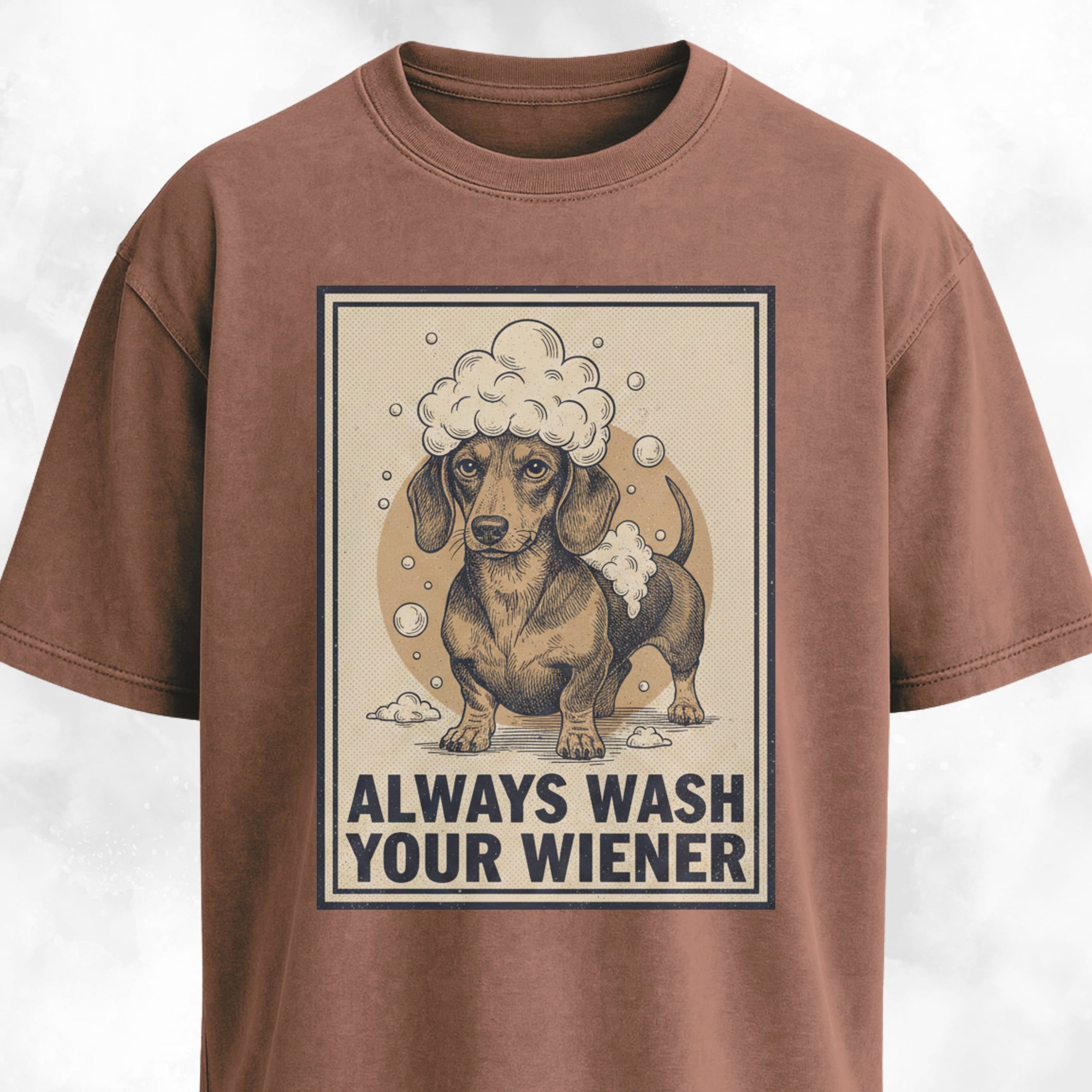 Always Wash Your Wiener T Shirt Gift For Dog Lover