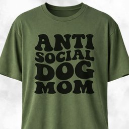 Anti Social Dog Mom T Shirt Gift For Mom
