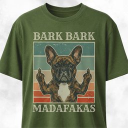 Bark Bark Madafakas Brindle Frenchie T Shirt Gift For Dog Lover