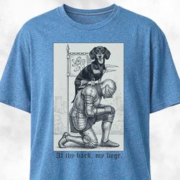 At Thy Bark My Liege T Shirt Gift For Dog Lover