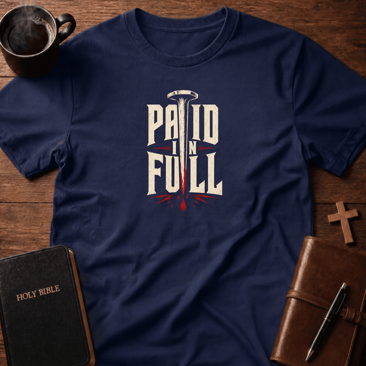 Paid In Full T Shirt Gift For Christian