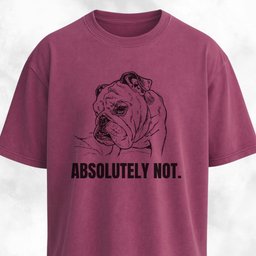 Absolutely Not Bulldog T Shirt Gift For Dog Lover