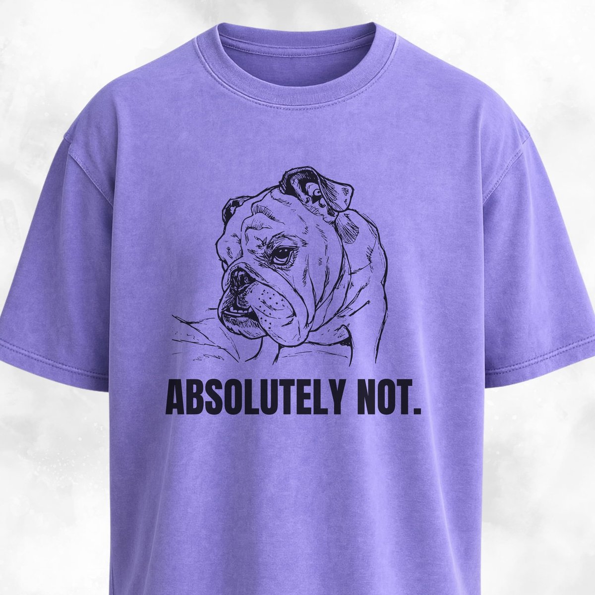 Absolutely Not Bulldog T Shirt Gift For Dog Lover