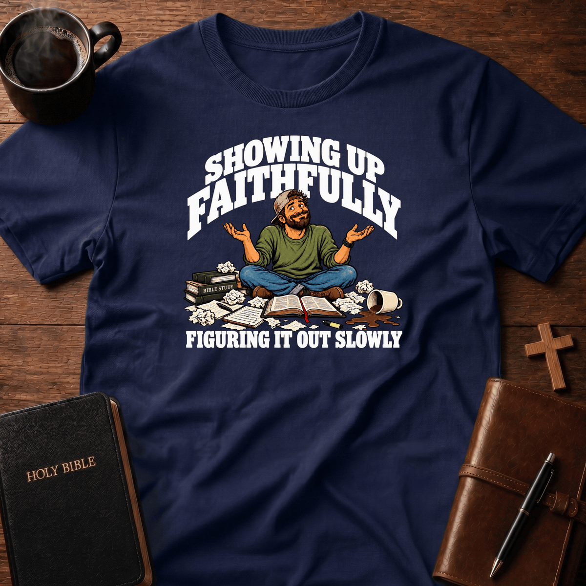 Showing Up T Shirt Gift For Christian