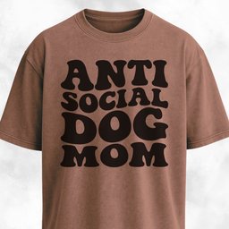 Anti Social Dog Mom T Shirt Gift For Mom