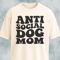 Anti Social Dog Mom T Shirt Gift For Mom