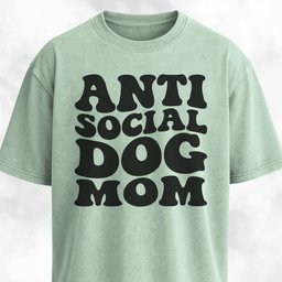 Anti Social Dog Mom T Shirt Gift For Mom