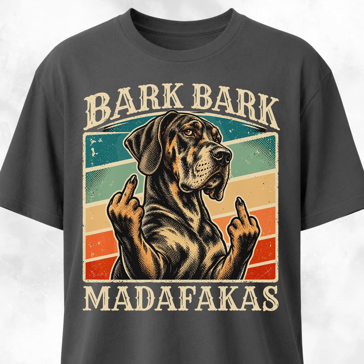 Bark Bark Madafakas Great Dane T Shirt Gift For Dog Lover