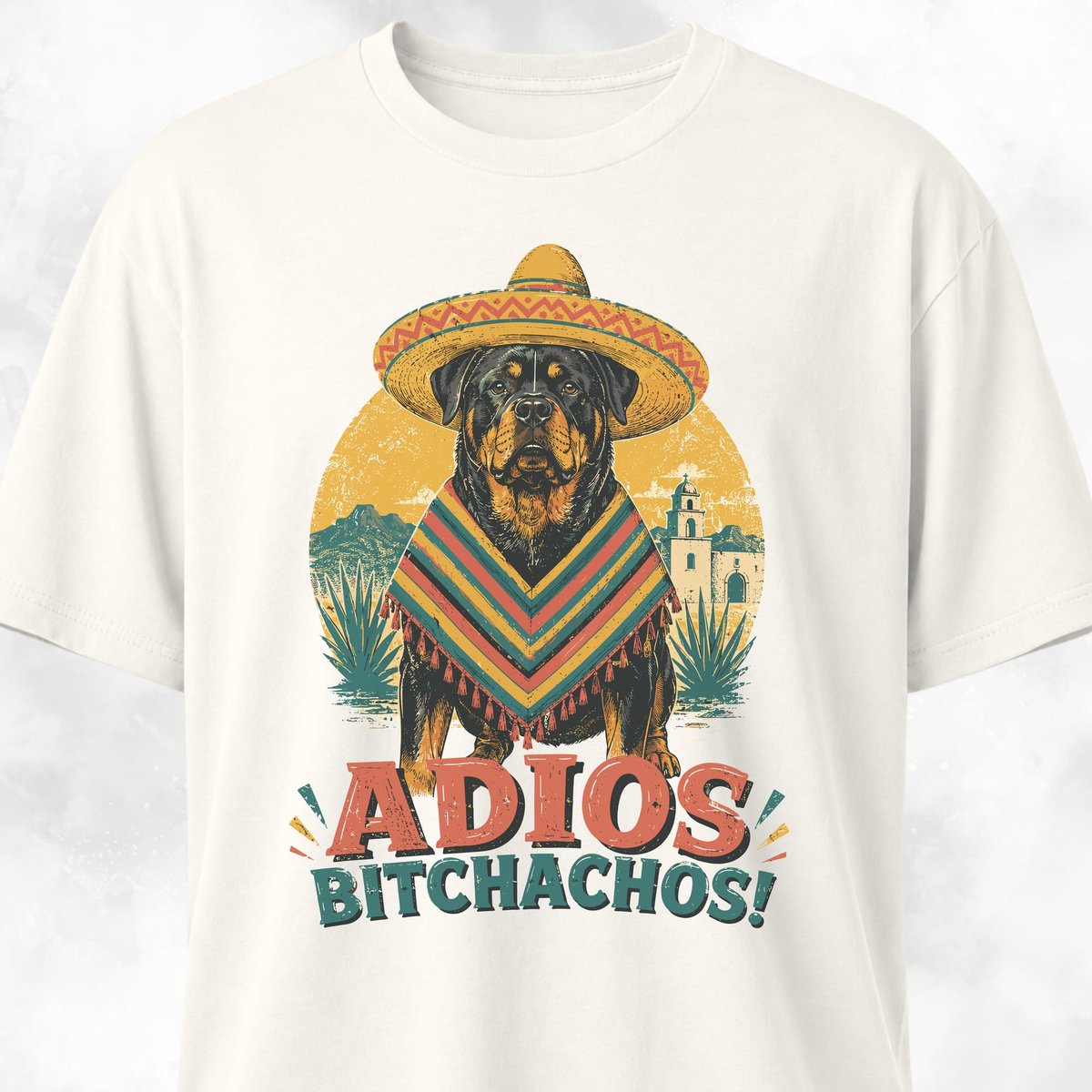 Adios Bitchachos Rottweiler T Shirt Gift For Dog Lover