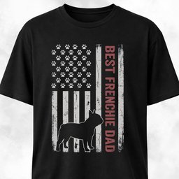 Best Frenchie Dad Flag T Shirt Gift For Dad