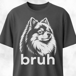 Bruh Pomeranian T Shirt Gift For Dog Lover