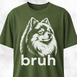 Bruh Pomeranian T Shirt Gift For Dog Lover