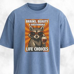 Brains Beauty And Questionable Life Choices T Shirt Gift For Dog Lover