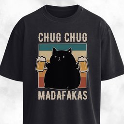 Chug Chug Madafakas T Shirt Gift For Dog Lover