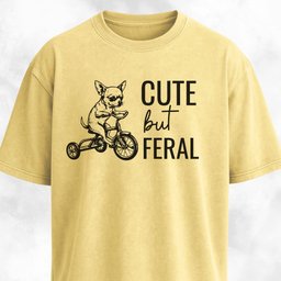 Cute But Feral Chihuahua T Shirt Gift For Dog Lover