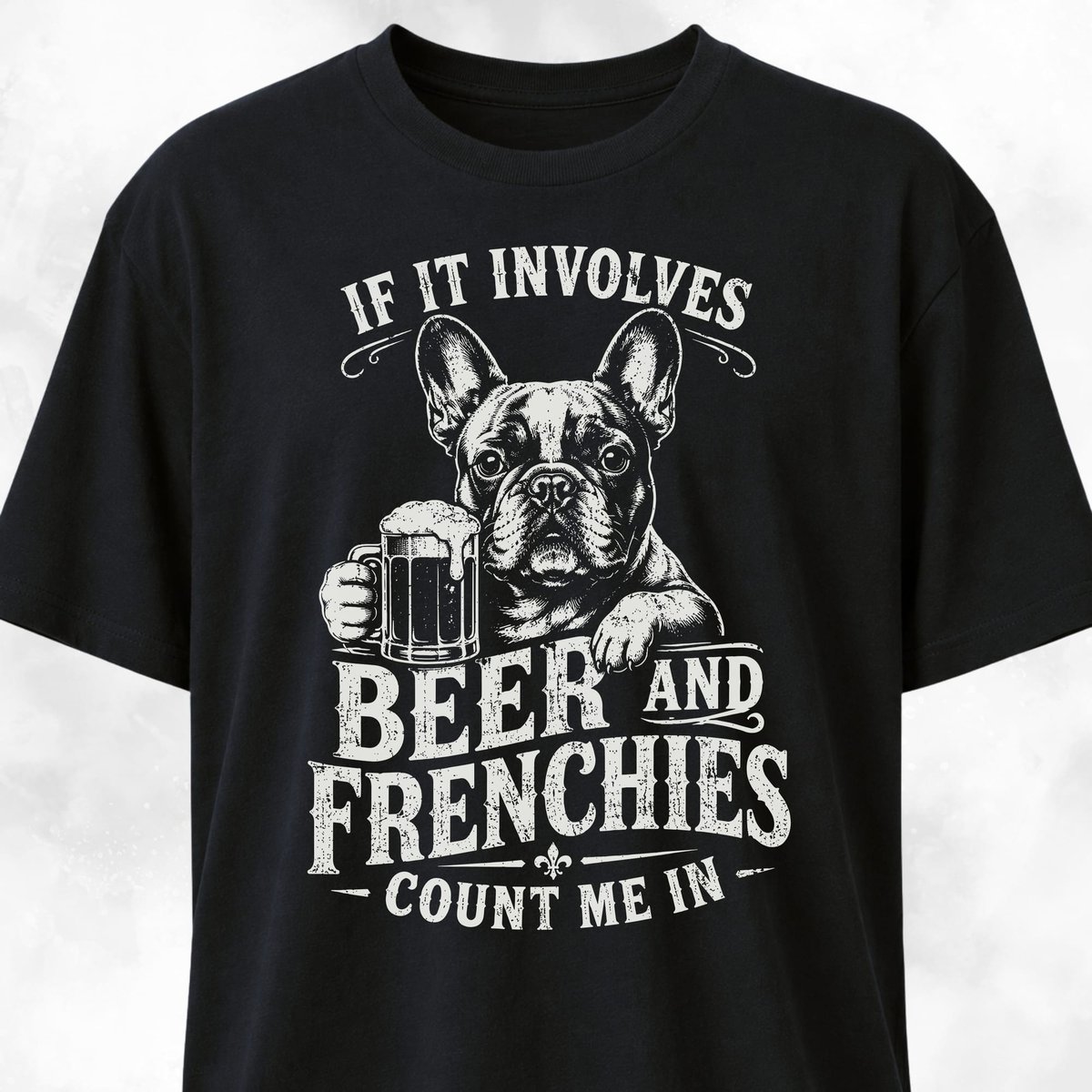 Count Me In French Bulldog T Shirt Gift For Dog Lover