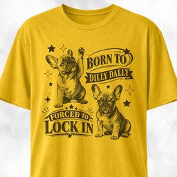 Born To Dilly Dally Frenchie T Shirt Gift For Dog Lover