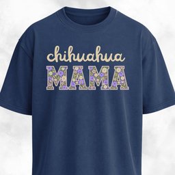 Chihuahua Mama T Shirt Gift For Mom