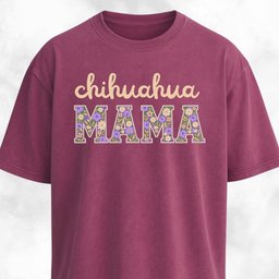 Chihuahua Mama T Shirt Gift For Mom