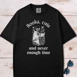 Books Cats And Never Enough Time T Shirt Gift For Cat Lover