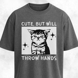 Cute But Will Throw Hands White Version T Shirt Gift For Dog Lover