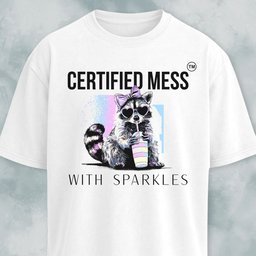 Certified Mess With Sparkles Raccoon T Shirt Gift For Dog Lover