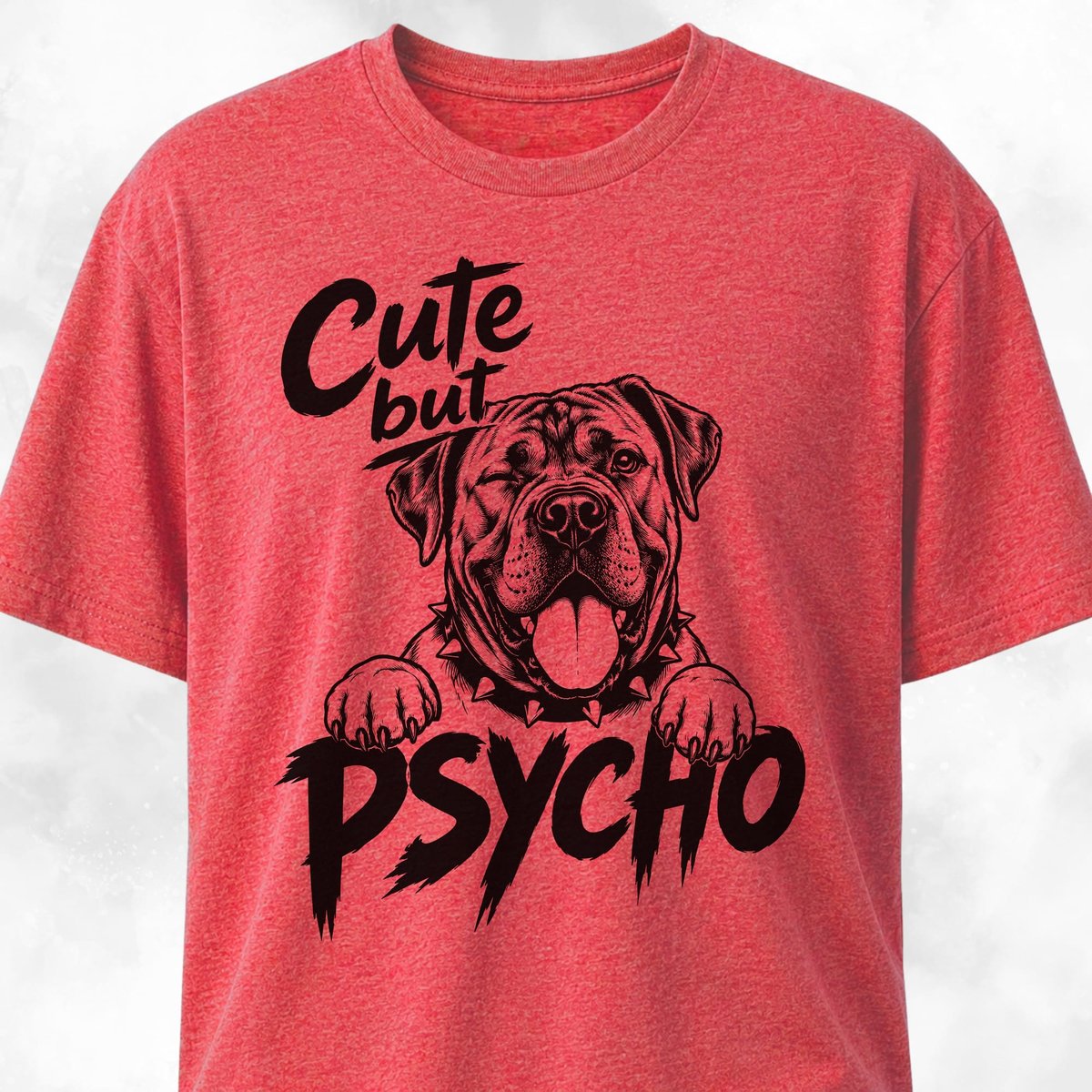 Cute But Psycho Cane Corso T Shirt Gift For Dog Lover