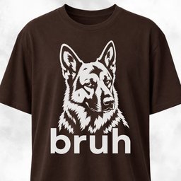 Bruh German Shepherd T Shirt Gift For Dog Lover