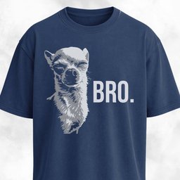 Bro Chihuahua T Shirt Gift For Dog Lover