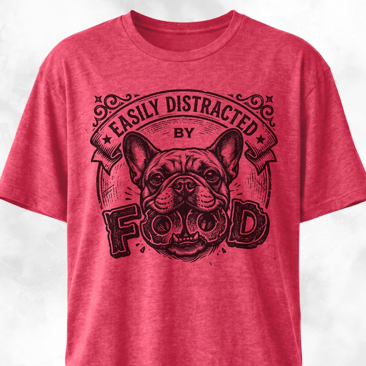 Easily Distracted By Food Frenchie T Shirt Gift For Dog Lover