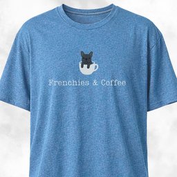 Frenchies And Coffee T Shirt Gift For Dog Lover