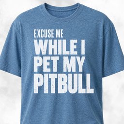 Excuse Me While I Pet A Pitbull T Shirt Gift For Dog Lover
