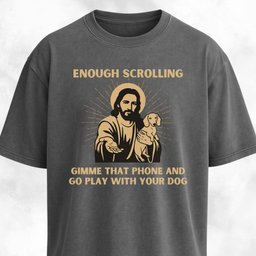 Enough Scrolling Jesus Advice Dachshund Edition T Shirt Gift For Dog Lover