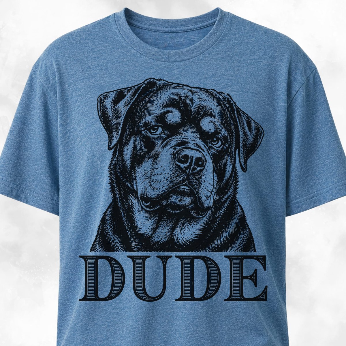 Dude Funny Rottweiler T Shirt Gift For Dog Lover