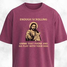 Enough Scrolling Jesus Advice Frenchie Edition T Shirt Gift For Dog Lover