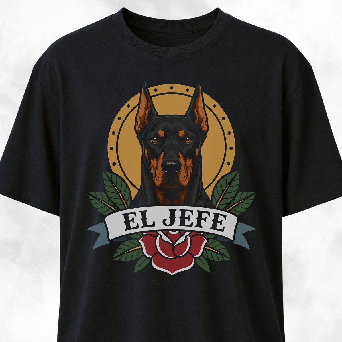 El Jefe Doberman T Shirt Gift For Dog Lover