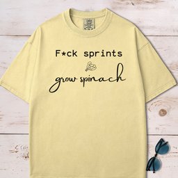 Fuck Sprints Grow Spinach T Shirt Gift For Dog Lover