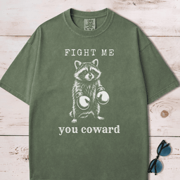 Fight Me You Coward Raccoon T Shirt Gift For Dog Lover