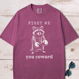 Fight Me You Coward Raccoon T Shirt Gift For Dog Lover