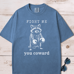 Fight Me You Coward Raccoon T Shirt Gift For Dog Lover