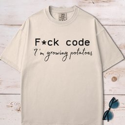 F Ck Code Im Growing Potatoes T Shirt Gift For Dog Lover