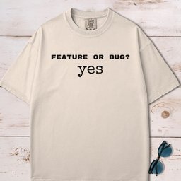 Feature Or Bug T Shirt Gift For Dog Lover