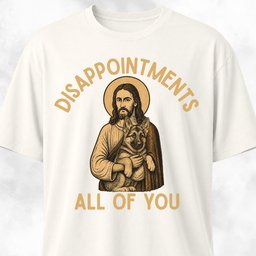Disappointments All Of You German Shepherd T Shirt Gift For Dog Lover