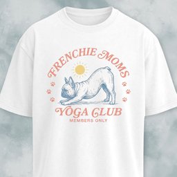 Frenchie Moms Yoga Club T Shirt Gift For Mom