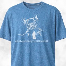 Listen Here French Bulldog T Shirt Gift For Dog Lover