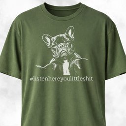 Listen Here French Bulldog T Shirt Gift For Dog Lover